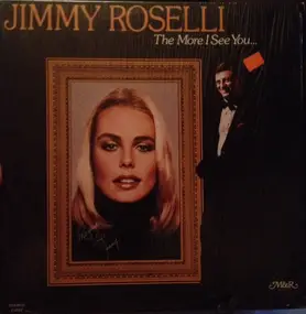 jimmy roselli - The More I See You