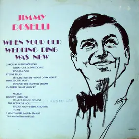 jimmy roselli - When Your Old Wedding Ring Was New