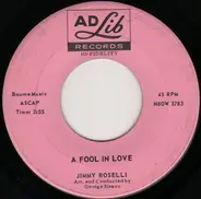 Jimmy Roselli - A Fool In Love / The Sheik Of Araby