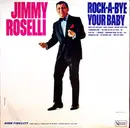 LP - Jimmy Roselli - Rock-A-Bye Your Baby - Still sealed
