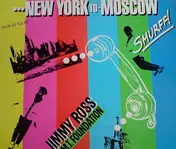 Jimmy Ross - New York To Moscow