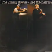 LP - Jimmy Rowles , Red Mitchell , Colin Bailey - The Jimmy Rowles / Red Mitchell Trio