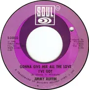 Jimmy Ruffin - Gonna Give Her All The Love I've Got