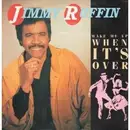 12inch Vinyl Single - Jimmy Ruffin - Wake Me Up When It's Over