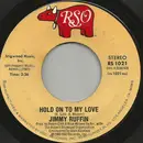 7inch Vinyl Single - Jimmy Ruffin - Hold On To My Love