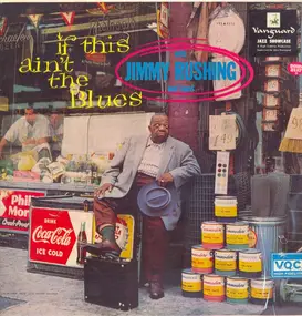 Jimmy Rushing - If This Ain't the Blues