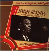 Jimmy Rushing - Good Mornin' Blues
