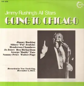 Jimmy Rushing - Jimmy Rushing's All Stars Going To Chicago