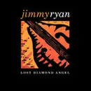 CD - Jimmy Ryan - Lost Diamond Angel