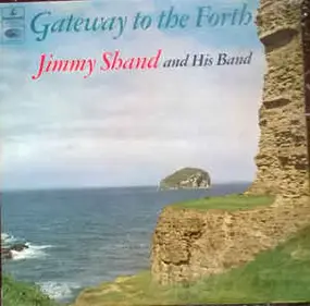 Jimmy Shand and his band - Gateway to the forth