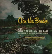 Jimmy Shand And His Band - O'er The Border