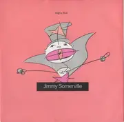 7inch Vinyl Single - Jimmy Somerville - Mighty Real