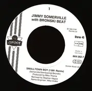 7inch Vinyl Single - Jimmy Somerville With Bronski Beat - Smalltown Boy (1991 Remix)