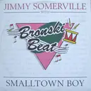 12inch Vinyl Single - Jimmy Somerville With Bronski Beat - Smalltown Boy