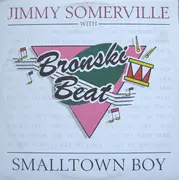 12inch Vinyl Single - Jimmy Somerville With Bronski Beat - Smalltown Boy
