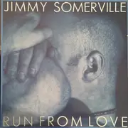 12inch Vinyl Single - Jimmy Somerville - Run From Love