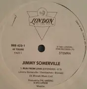 12inch Vinyl Single - Jimmy Somerville - Run From Love