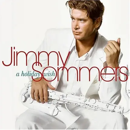 Jimmy Sommers - A Holiday Wish