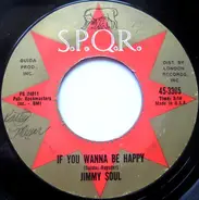 Jimmy Soul - If You Wanna Be Happy / Don't Release Me