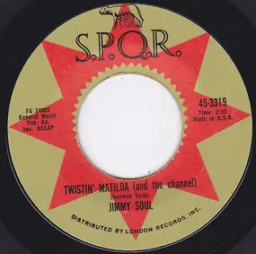 Jimmy Soul - Treat 'Em Tough /Twistin' Matilda (And The Channel)