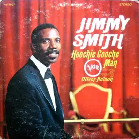 Jimmy Smith - Hoochie Cooche Man