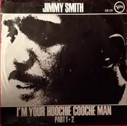 7inch Vinyl Single - Jimmy Smith - I'm Your Hoochie Cooche Man - Mono