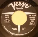 7inch Vinyl Single - Jimmy Smith - I'm Your Hoochie Coochie Man (Part 1 & 2) - Black Label