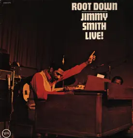 Jimmy Smith - Root Down Live!