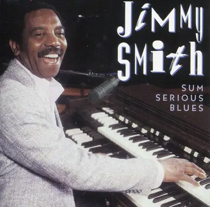Jimmy Smith - Sum Serious Blues