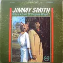 LP - Jimmy Smith - Who's Afraid Of Virginia Woolf?