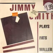 Jimmy Smith - Plays Fats Waller