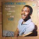 LP - Jimmy Smith - Plays Pretty Just For You