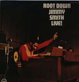 Jimmy Smith - Root Down - Jimmy Smith Live!