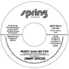 7inch Vinyl Single - Jimmy Spicer - Money - dollar Bill Y All/