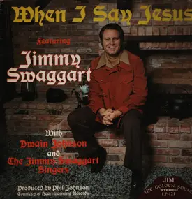 Jimmy Swaggart - When I ay Jesus