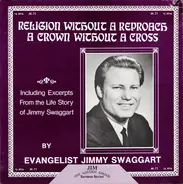 Jimmy Swaggart - Religion Without A Reproach / A Crown Without A Cross