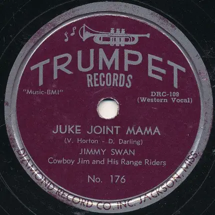 Jimmy Swan , Cowboy Jim And His Range Riders - I Had A Dream / Juke Joint Mama