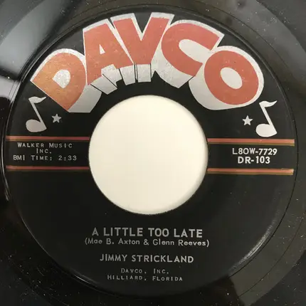 Jimmy Strickland - A Little Too Late