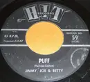 7inch Vinyl Single - Jimmy, Joe and Betty / Fred York - Puff / Don't Be Afraid Little Darling
