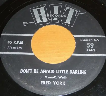 Jimmy, Joe and Betty / Fred York - Puff / Don't Be Afraid Little Darling