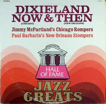 Jimmy McPartland's Chicago Rompers, Paul Barbarin's New Orleans Stompers - Dixieland Now & Then