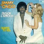 Jimmy Ondo - Faison L'amour / Quand Tu Ris