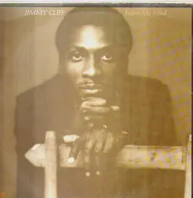 Jimmy Cliff - Follow My Mind