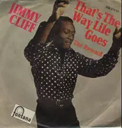 Jimmy Cliff - That's The Way Life Goes