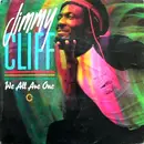 7inch Vinyl Single - Jimmy Cliff - We All Are One