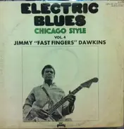 Jimmy Dawkins - Electric Blues Chicago Style Vol. 4 Jimmy 'Fast Fingers' Dawkins