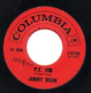 Jimmy Dean , The Rip Chords - P. T. 109