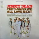 LP - Jimmy Dean Featuring The Chuck Cassey Singers - The Songs We All Love Best