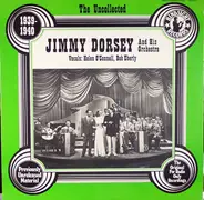 Jimmy Dorsey And His Orchestra - The Uncollected, 1939-1940