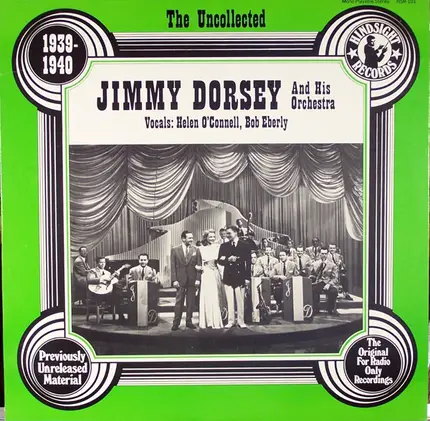 Jimmy Dorsey And His Orchestra - The Uncollected, 1939-1940